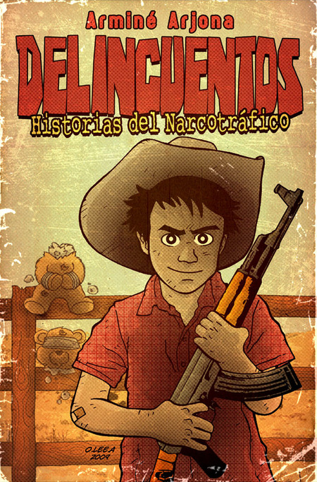 Delincuentos: Historias Del Narcotrafico