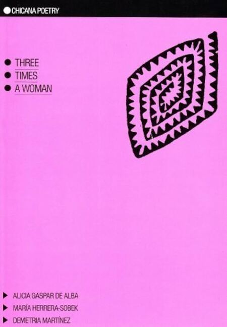 Three Times a Woman: Chicana Poetry